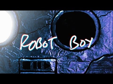 Robot Boy - Official Video